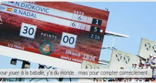 panneau d'affichage de roland garros nadal djokovic pour illustrer l'article PCPL sur l'étrange comptage des points au tennis