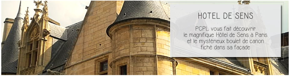 facade de l'hotel de sens à paris pour illustrer l'article par ci par là PCPL dédié au boulet de canon datant de la révolution de juillet 1830 fiché dans sa façade